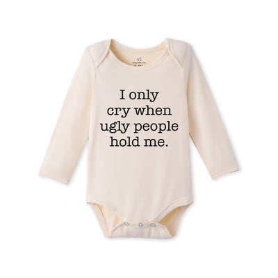 I cry when ugly people hold me Baby Bamboo Onesie