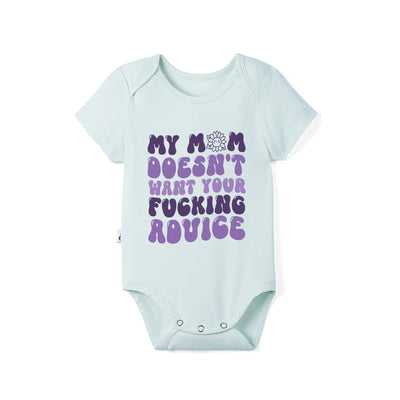 My mom doesn't want your advice Bamboo Baby Onesie