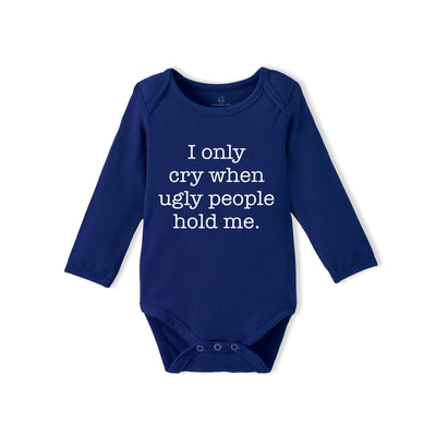 I cry when ugly people hold me Baby Bamboo Onesie