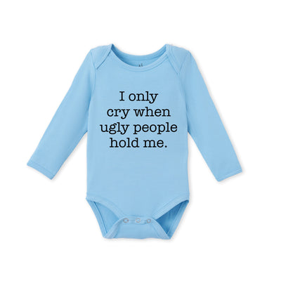 I cry when ugly people hold me Baby Bamboo Onesie